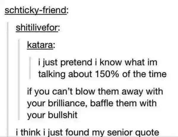 Baffle Them With Bullshit