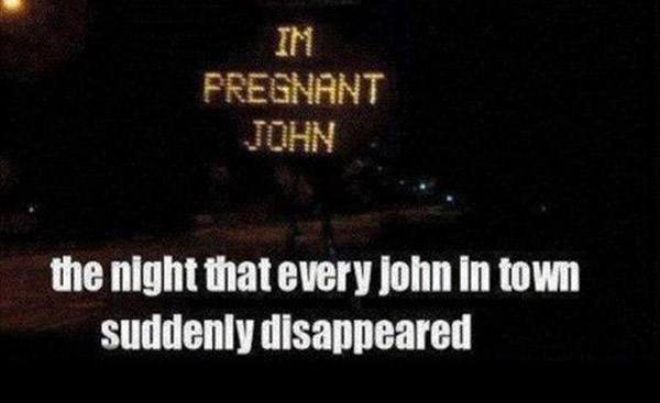 Hilarious Hacked Road Signs Preg John