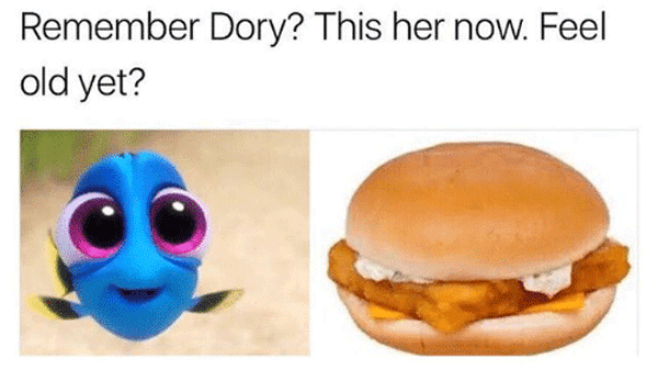 Feel Old Yet Dory