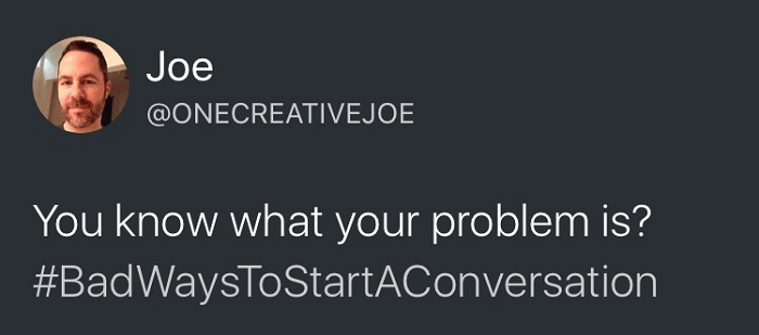 Funny Ways To Start A Conversation